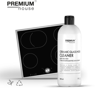 Средство ПРЕМИУМ ХАУС для чистки стеклокерамических плит 500мл